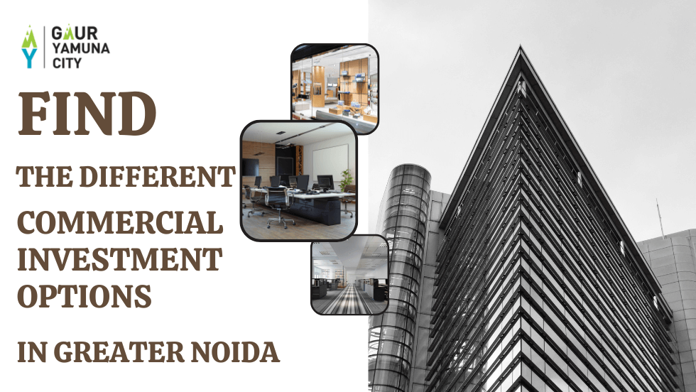 Find the Different Commercial Investment Options in Greater Noida